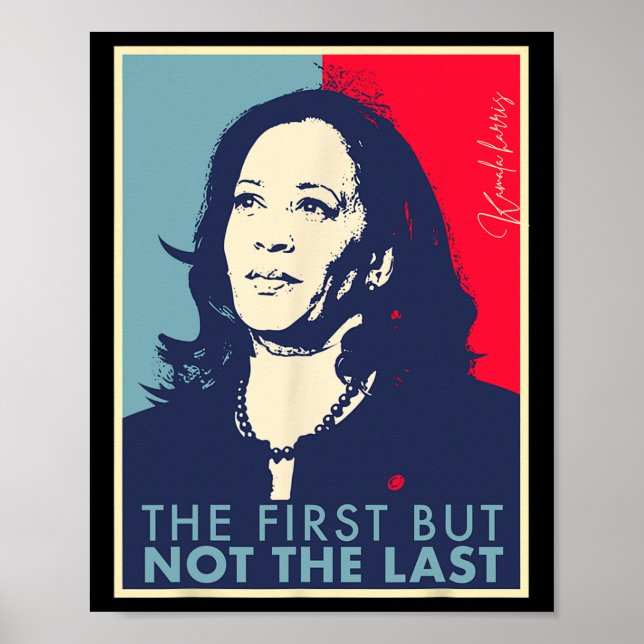 Poster Primeiro, Mas Não O Último Kamala Harris Vp Vice P (Frente)