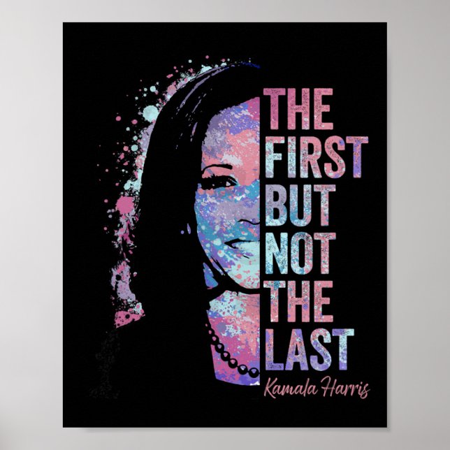 Poster Primeiro, Mas Não O Último Vice De Kamala Harris 2 (Frente)