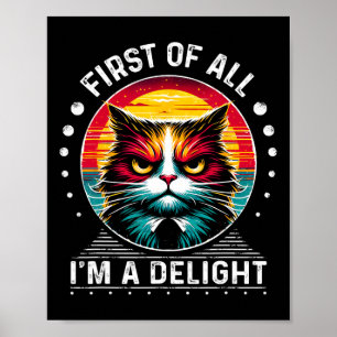 Poster Primeiro, Sou Um Gato Sarcástico E Irritado.