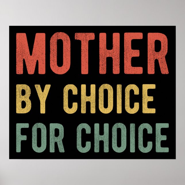 Poster Pro Abortion - Mother By Choice For Choice I (Frente)