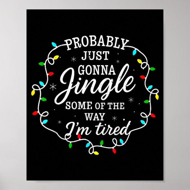 Poster Probably Just Going To Jingle Some Of The Way For  (Frente)