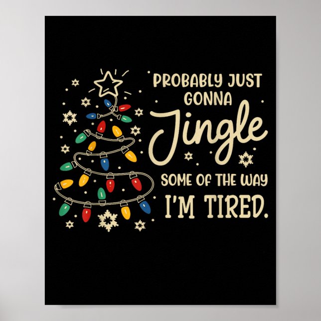 Poster Probably Just Going To Jingle Some Of The Way For  (Frente)