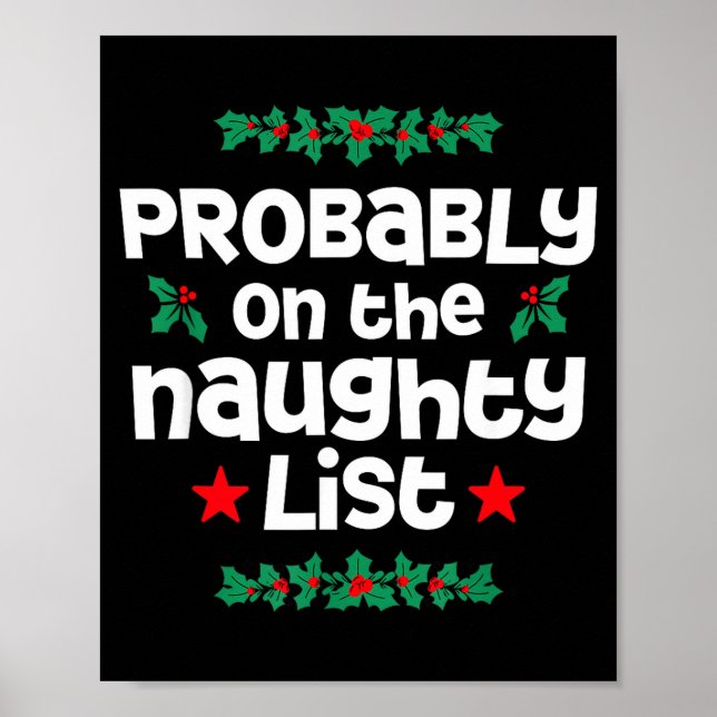 Poster Probably On The Naughty List Funny Christmas Desig (Frente)