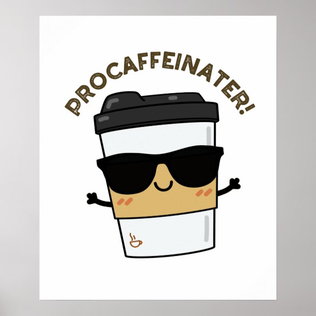Poster Procafeinater Funny Caffeine Café (Frente)