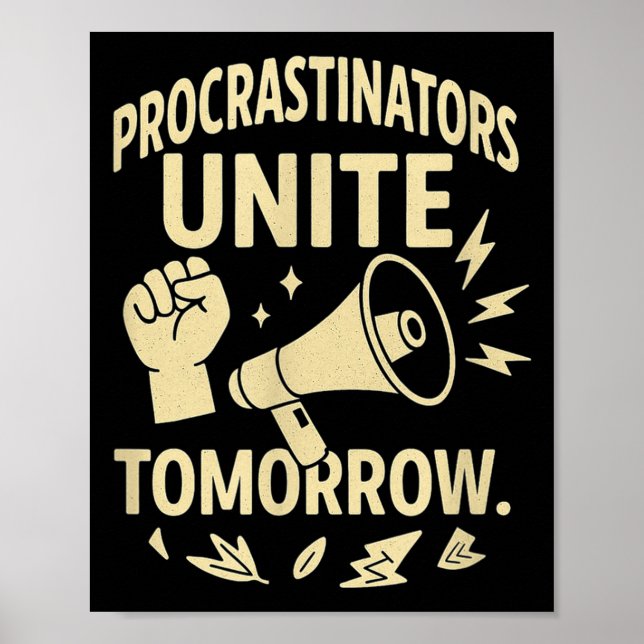 Poster Procrastinators Unite Tomorrow Funny Lazy Gift Tee (Frente)