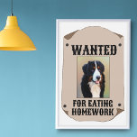 Poster Procurado Por Comer Foto Personalizada De Cão De T<br><div class="desc">Este poster divertido está pronto para ser personalizado com uma foto do seu cachorro (ou qualquer outro animal de estimação) e está no estilo de poster ocidental antigo com o texto WANTED FOR EATING HOMEWORK.</div>
