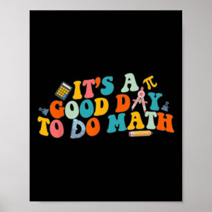 Poster Professor de Matemática É Um Bom Dia Para Fazer Ma