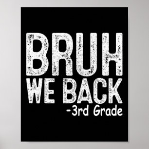 Poster Professor do primeiro dia de aula da 3ª série Bruh