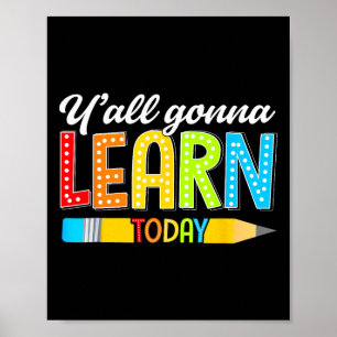 Poster Professor Vocês Vão Aprender Hoje Primeiro Dia De