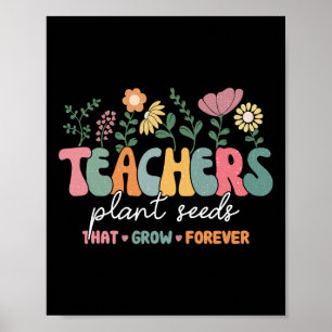 Poster Professores De Groovy Plantam Sementes Que Crescem
