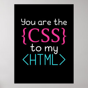 Poster Programador Você É O Css Para Meu Html