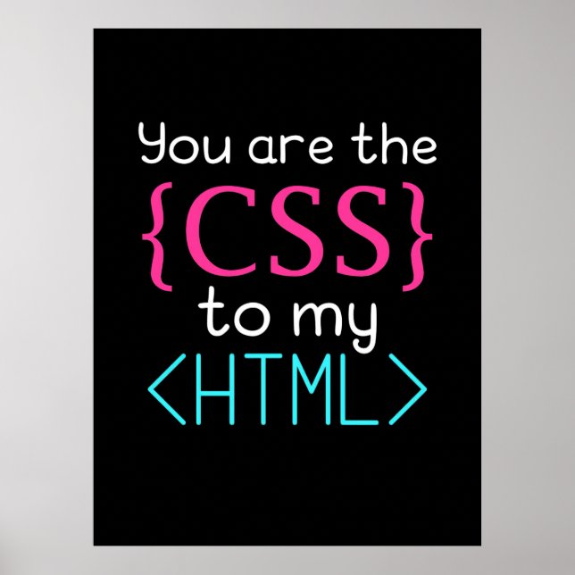 Poster Programador Você É O Css Para Meu Html (Frente)