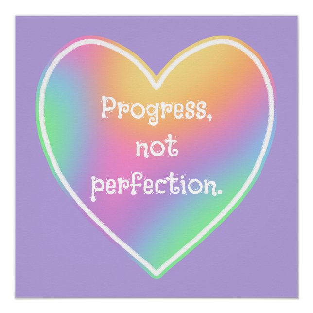 Pôster Progresso Não Perfeição Poster do Arco-Íris (Frente)