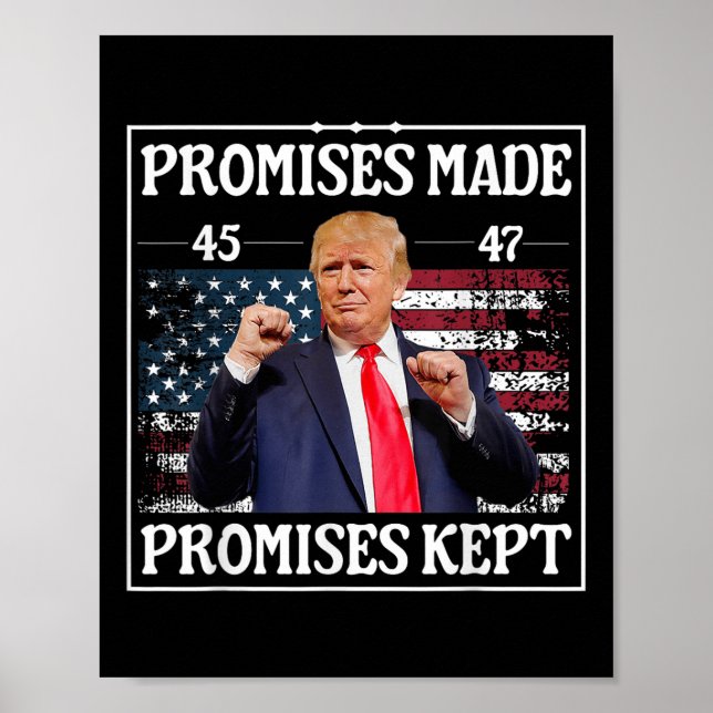 Poster Promessas Feitas Mantiveram Trump (Frente)