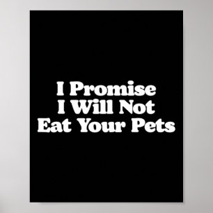 Poster Prometo Que Não Comerei Seus Gatos De Cachorro