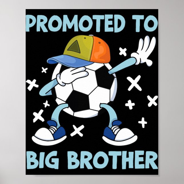 Poster Promoted To Big Brother Soccer Design  (Frente)