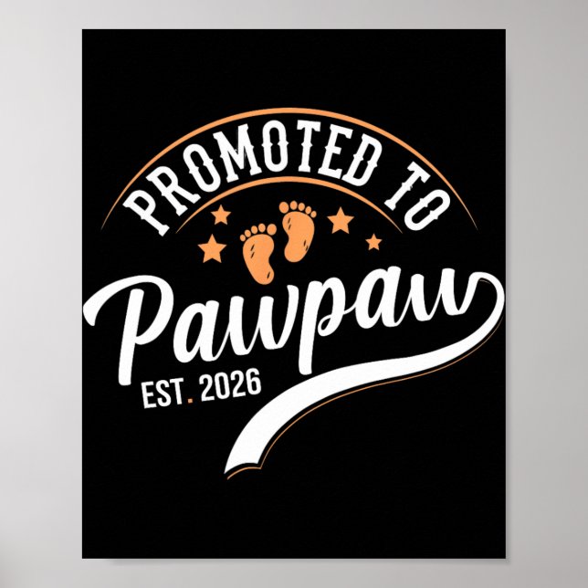 Poster Promoted To Pawpaw 2026 - First Time Father's Day  (Frente)