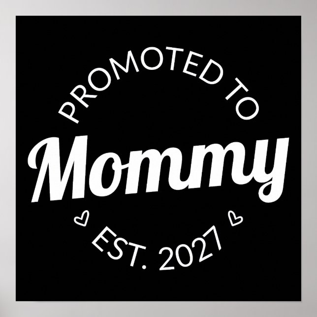 Poster Promovida a Mamãe Desde 2027 Anúncio de Nova Mamãe (Frente)