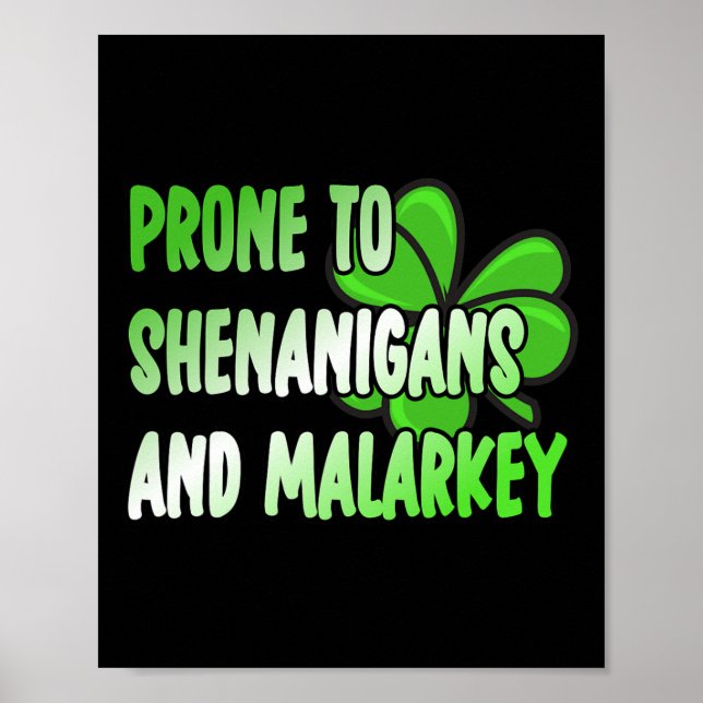 Poster Prone To Shenanigans And Malarkey St Patricks Day  (Frente)