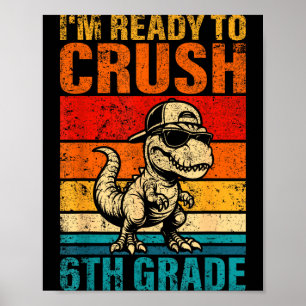 Poster Pronto para arrasar o 6º ano dinossauro sexta séri