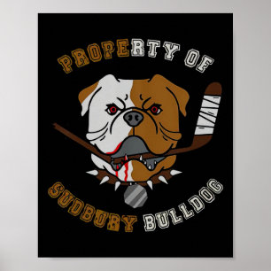 Poster Propriedade Do Sudbury Bulldog Hockey Para Homens