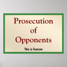 Poster Prosecution of Opponents