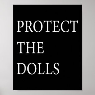 Poster Proteja As Bonecas Para Homens Mulheres _1