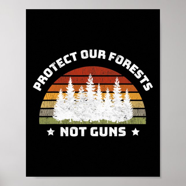 Poster Proteja nossas florestas e não armas, economize a  (Frente)