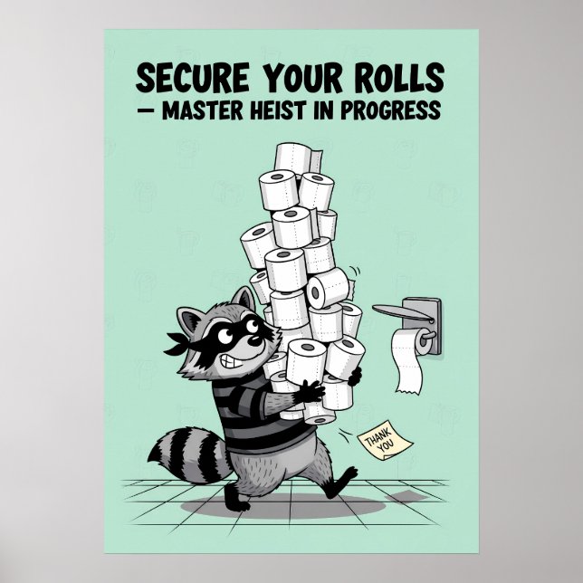 Poster “Proteja Seus Rolos” Roubo de Papel Higiênico (Frente)