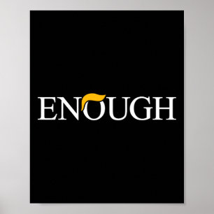 Poster Protesto Político Anti-trump Suficiente Engraçado