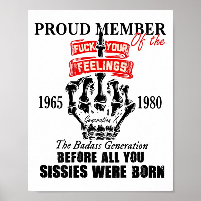 Poster Proud Member Of The 1965-1980 Generation X Bad Gen (Frente)