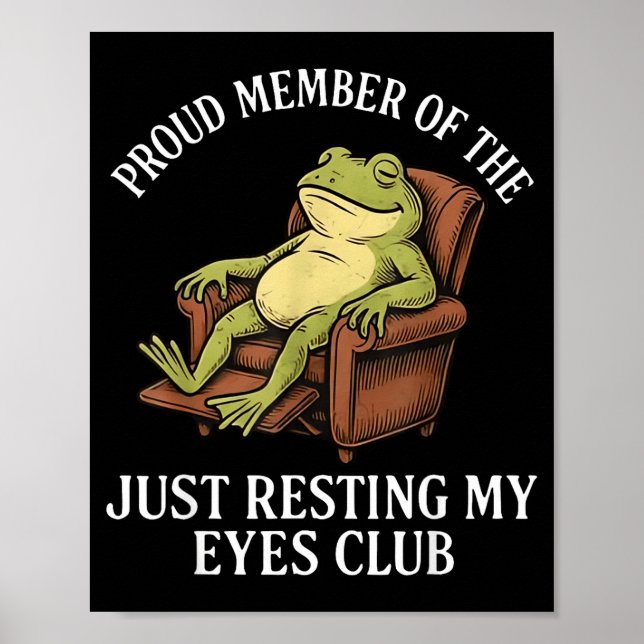 Poster Proud Member Of The Just Resting My Eyes Club Frog (Frente)