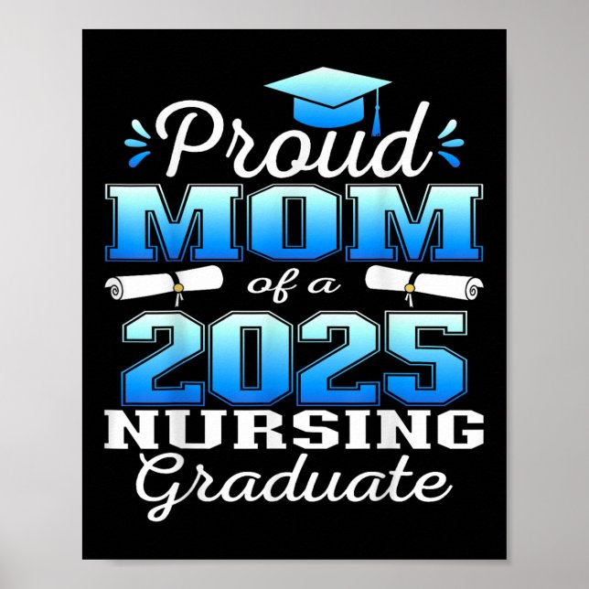 Poster Proud Mom Cl Of 2025 Nursing Graduate Nurse  (Frente)