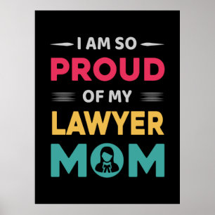 Poster Proud Of My Lawyer Mom
