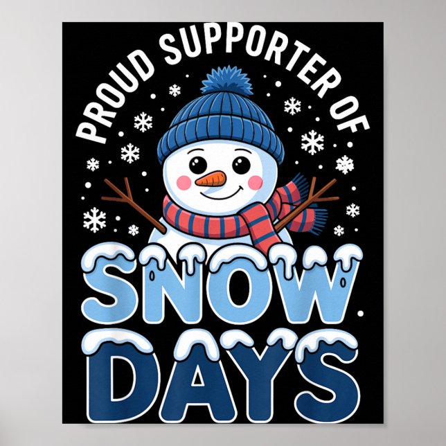 Poster Proud Suprter Snow Days Snowman Winter Break Lover (Frente)