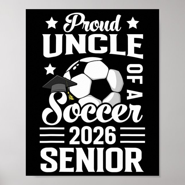 Poster Proud Uncle Of A Soccer Senior 2026 Graduation  (Frente)