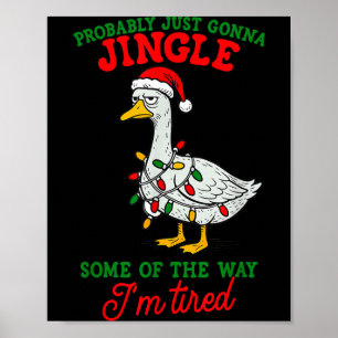 Poster Provavelmente Vou Só Tilintar Estou Cansado Natal