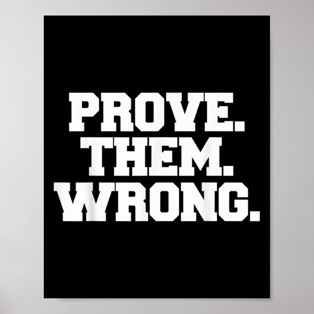 Poster Prove Them Wrong Athlete Srt Gym Motivation  (Frente)