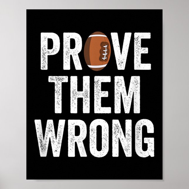 Poster Prove Them Wrong Football Motivational Sitive Mind (Frente)