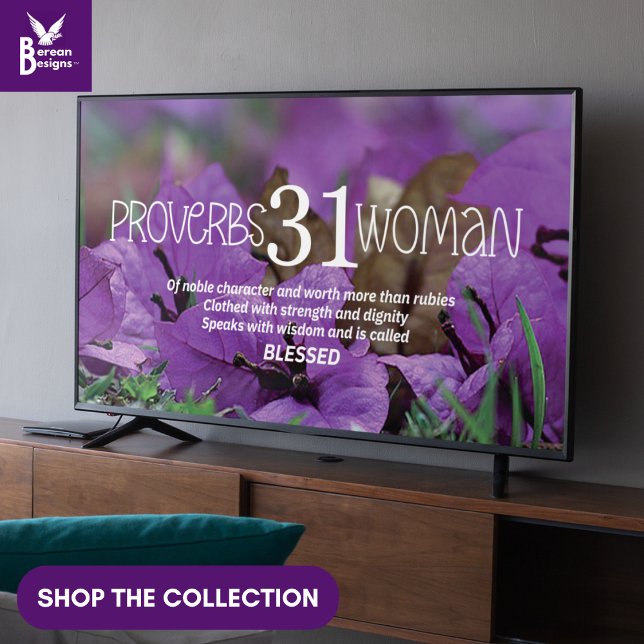 Poster PROVERBS 31 MULHERES - Arte-quadro cristã para a T (Christian Proverbs 31 Woman wall art for display TV with purple bougainvillea flowers and Bible text)