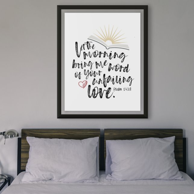Poster Psalm 143:8 Bible Verse UNFAILING LOVE  (Criador carregado)