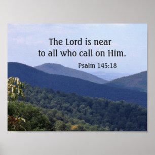 Pôster Psalm 145:18 The Lord is near to all who call