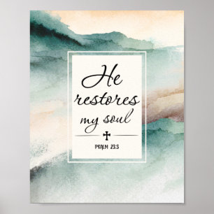 Poster Psalm 23"4 He Restores My Soul Cross