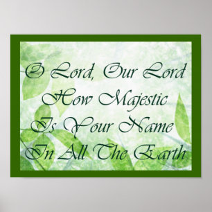 Poster Psalm 8:9 How Majestic Is Your Name