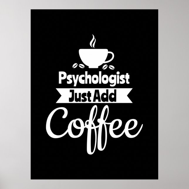 Poster Psicólogo Apenas adiciona café (Frente)