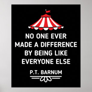 Poster PT Barnum cita ninguém fez diferença por