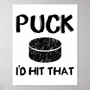 Poster Puck - I#39;d Atingiu aquele Hóquei Engraçado