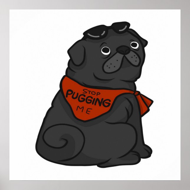 Poster Pug Dog Pare De Me Pugnar (Frente)
