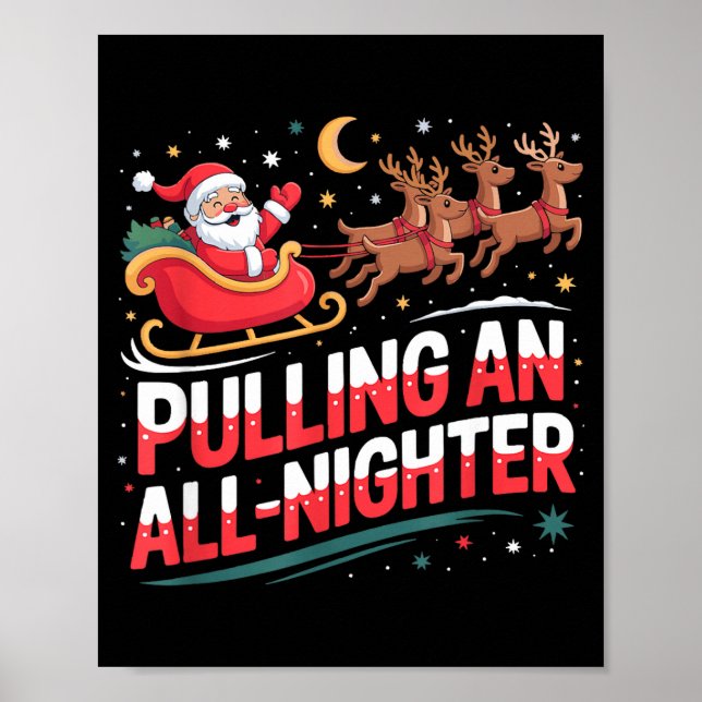 Poster Pulling An All-nighter Funny Christmas Santa Sleig (Frente)