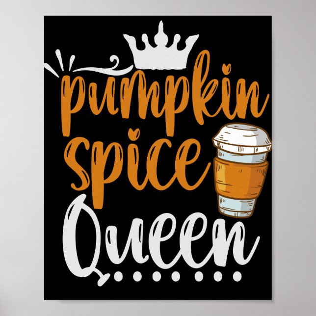 Poster Pumpkin Spice Queen Engraçado Dom de Ação de Graça (Frente)